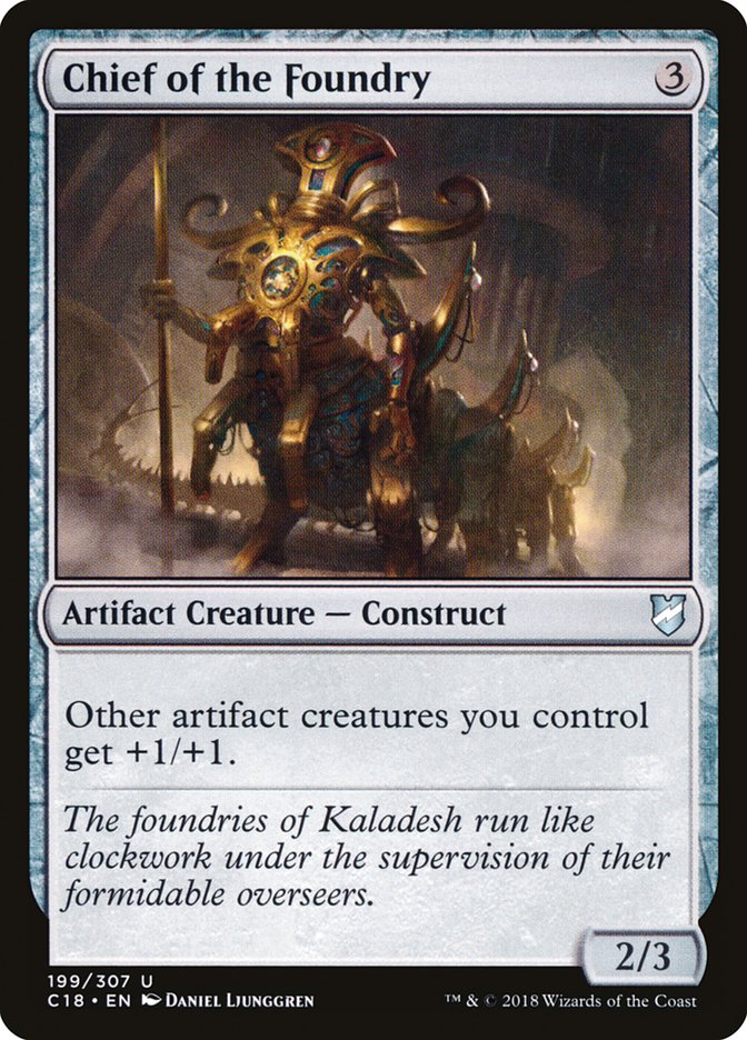 Chief of the Foundry [Commander 2018]